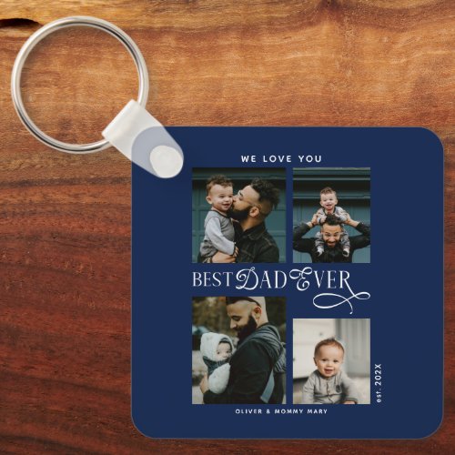 Best Dad Ever 4 Photos Blue Fathers Day Gifts Keychain
