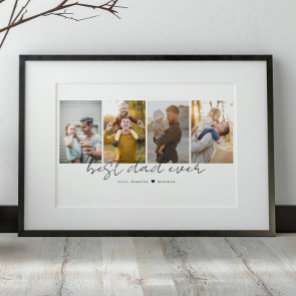 Best Dad Ever 4 Photos Collage Custom Poster