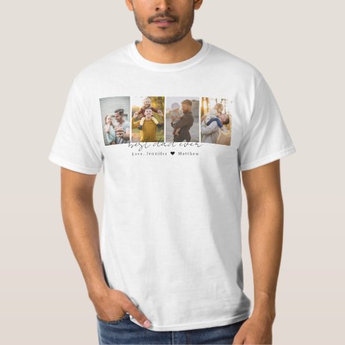 Best Dad Ever 4 Photos Collage Custom T_Shirt