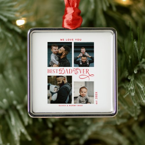 Best Dad Ever 4 Photos | Modern Fathers Day Gifts Metal Ornament
