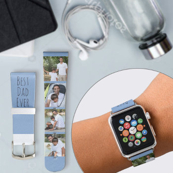 Best Dad Ever 4 Square Photos Blue Grey Apple Watch Band by darlingandmay at Zazzle
