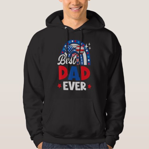 Best Dad Ever 4th Of July Usa Flag Rainbow America Hoodie