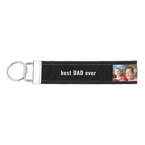 Best Dad Ever 5 Photo  Black and White Wrist Keychain