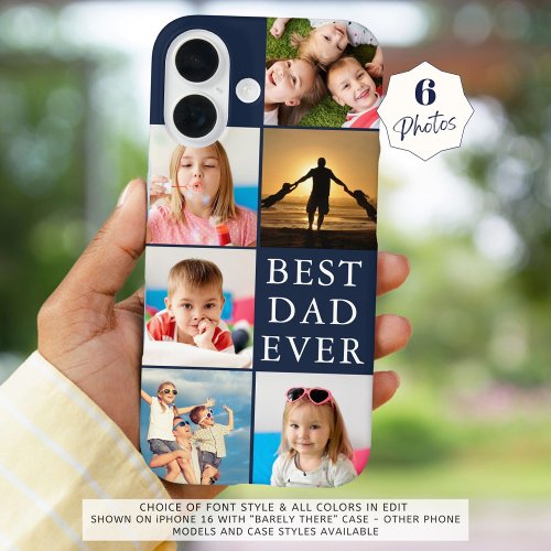 BEST DAD EVER 6 Photo Collage Navy Blue iPhone 16 Case