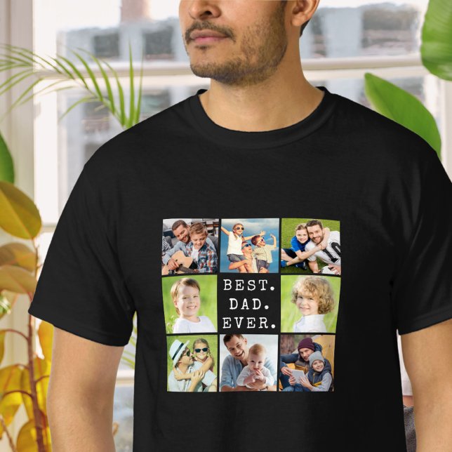 BEST DAD EVER 8 Photo Collage T-Shirt (Creator Uploaded)