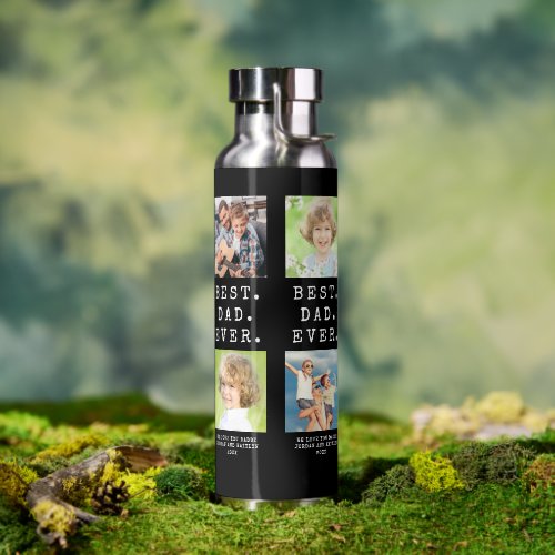 BEST DAD EVER 8 Photos Custom Water Bottle