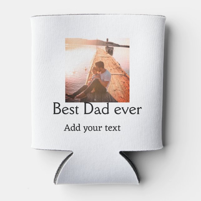 Best dad ever add name image fathers day text mess can cooler (Front)