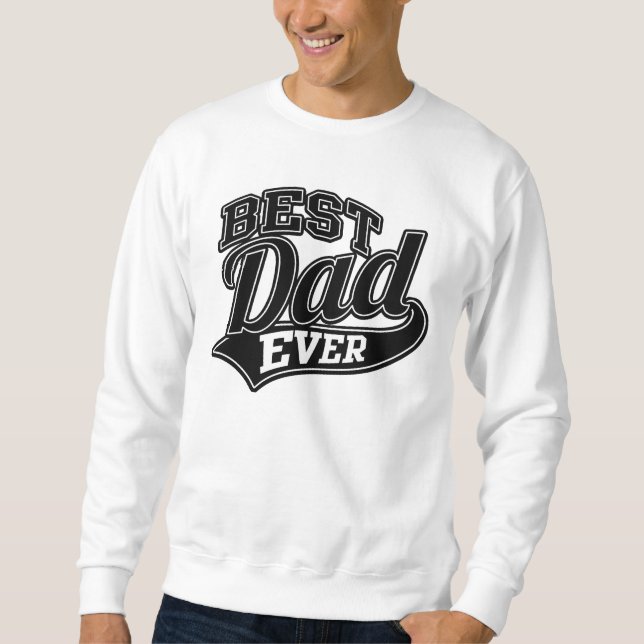 Best Dad Ever All Star SuperDad Sweatshirt (Front)