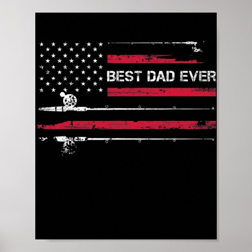 Best Dad Ever American Flag Fishing Rod And Reel Poster