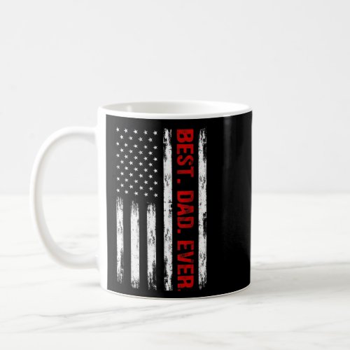 Best Dad Ever American Flag Proud Dad From Daughte Coffee Mug