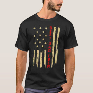 Best Dad Ever American Flag Vintage  Daddy Fathers T-Shirt