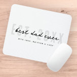 Best Dad Ever Athletic Modern Preppy Father's Day Mouse Pad<br><div class="desc">This simple and modern design is composed of san serif and playful script typography.</div>