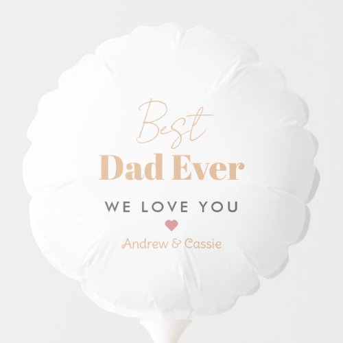 Best dad ever balloon