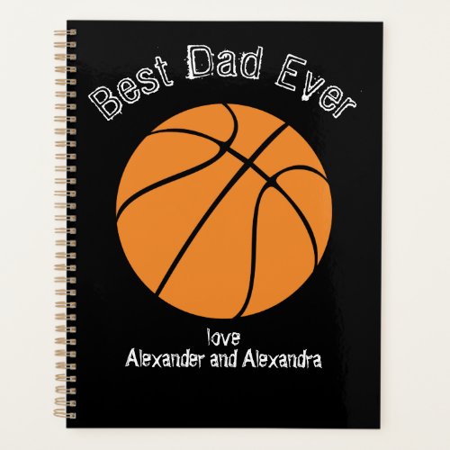 Best Dad Ever Basketball  Distressed text  Planner