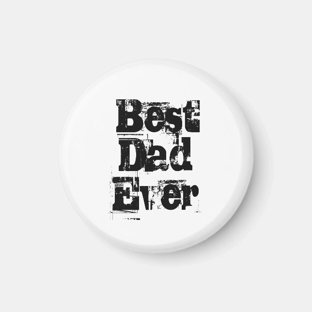 Best Dad Ever Best Dad  Magnet (Front)