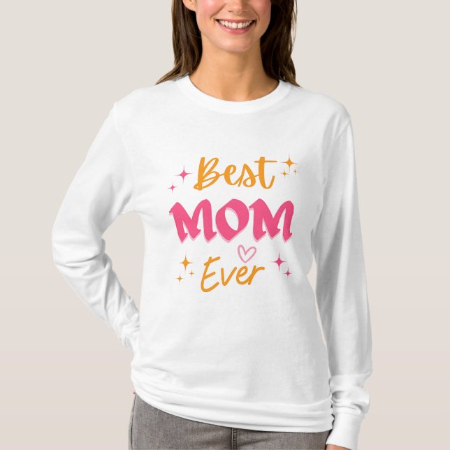 Best Dad Ever & Best Mom Ever T-Shirt (Front)