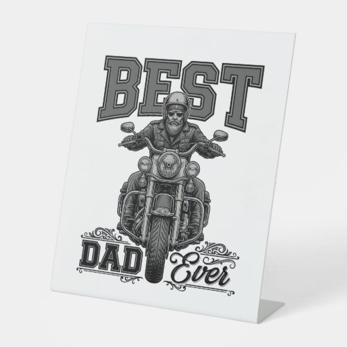 Best Dad Ever Biker Vintage Engraving T-Shirt_1 Pedestal Sign