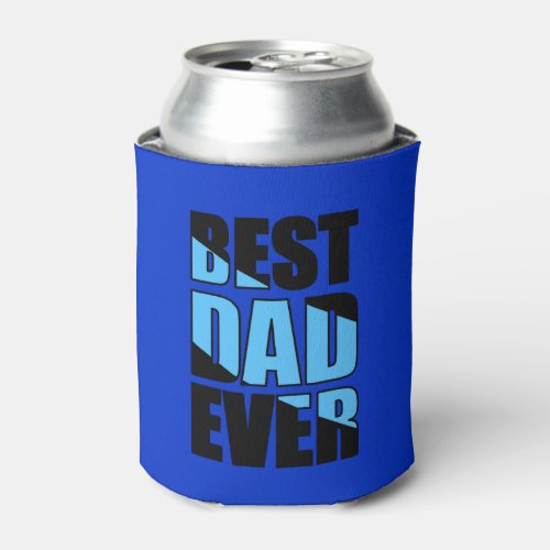 Best Dad Ever Black and Blue Can Cooler - Make Dad feel awesome with this Best Dad Ever black and blue can cooler.  Perfect for Father’s Day, birthdays, Christmas, and anytime you want to let your Dad know how great he is!