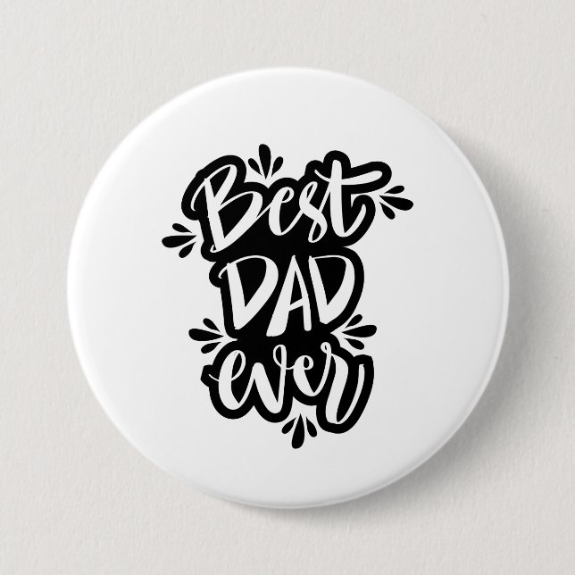 Best dad ever black and white text button (Front)