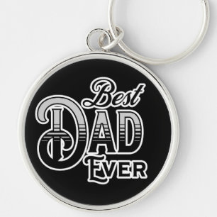 Best Dad Ever   Black and White Vintage Text Keychain
