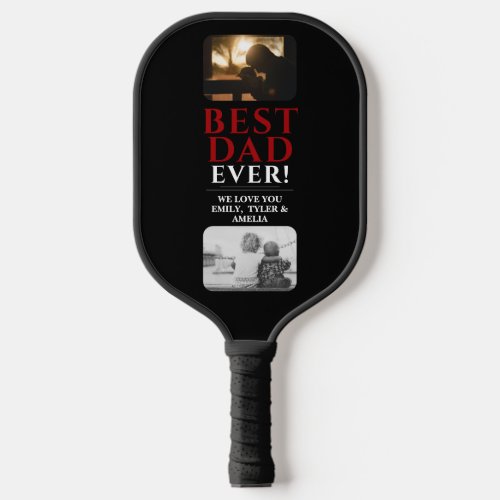 Best Dad Ever Black Fathers Day 2 Photo Collage Pickleball Paddle