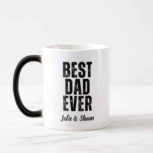 Best Dad Ever Black Script Personalized Name Gift Magic Mug