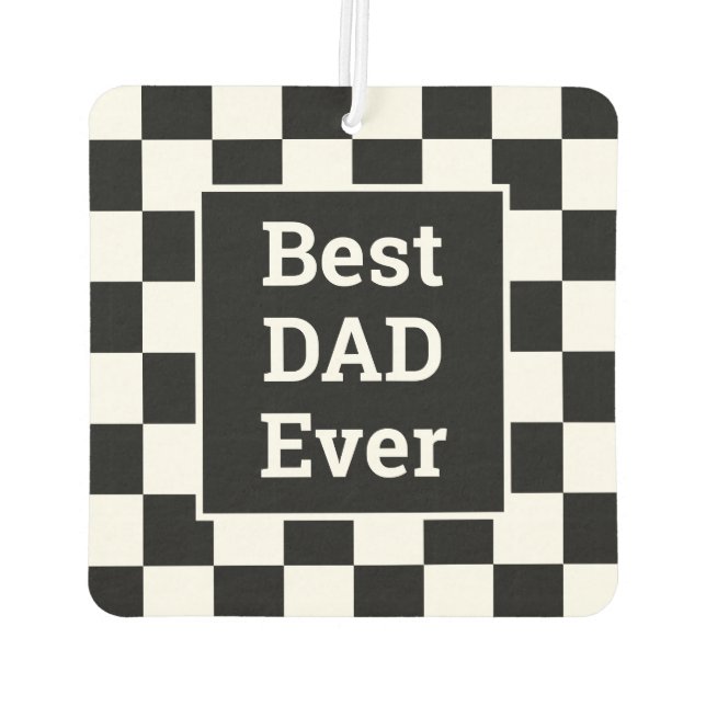 Best Dad Ever Black White Checkered Pattern Air Freshener (Back)