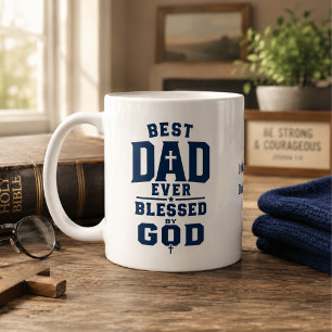 Best Dad Ever Blessed by God Personalized Coffee Mug