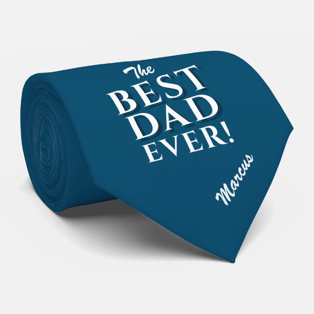 Best Dad Ever Blue Father`s Day Neck Tie (Rolled)