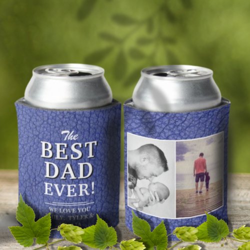 Best Dad Ever Blue Leather Print Photo Collage Can Cooler