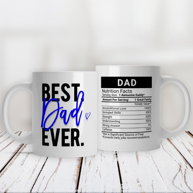 Best Dad Ever Blue + Nutrition Facts, Giant Coffee Mug (Creator Uploaded)