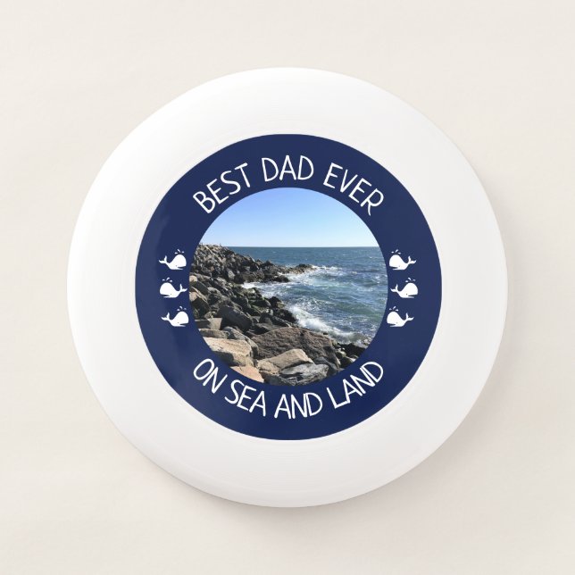 Best Dad Ever Blue Ocean Photo Wham-O Frisbee (Front)