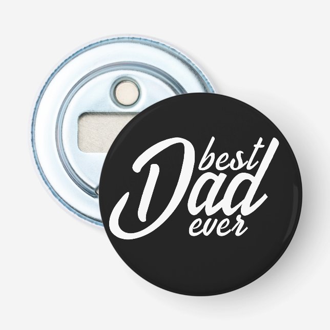 Best Dad ever Bottle Opener (Front)