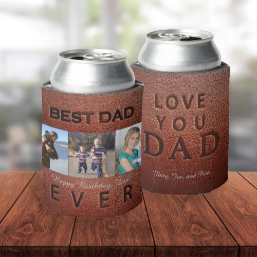 Best Dad Ever brown leather 3 photo collage Can Cooler