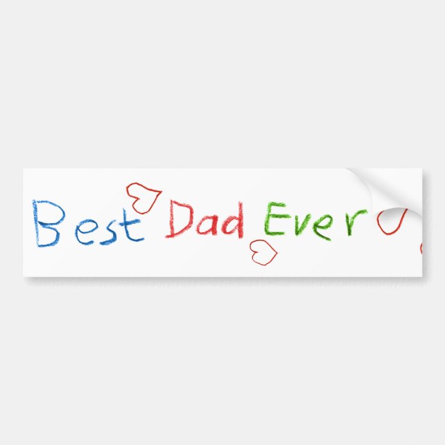 Best Dad Ever Bumper Sticker (Front)