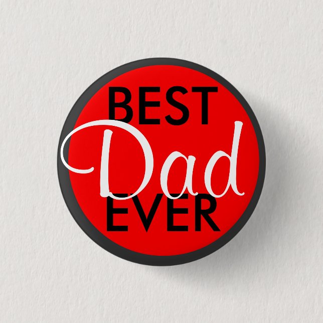 Best Dad Ever Button (Front)