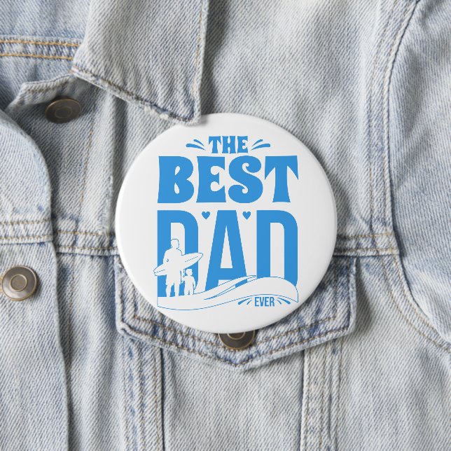 Best Dad Ever Button (In Situ)