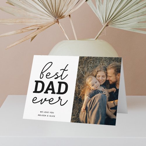 Best Dad Ever Calligraphy Photo Card