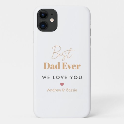 Best dad ever iPhone 11 case