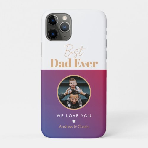 Best dad ever iPhone 11 pro case