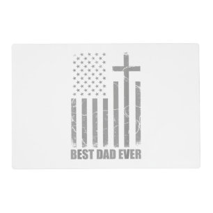 Best Dad Ever Christian Patriotic Dad USA Flag Fat Placemat