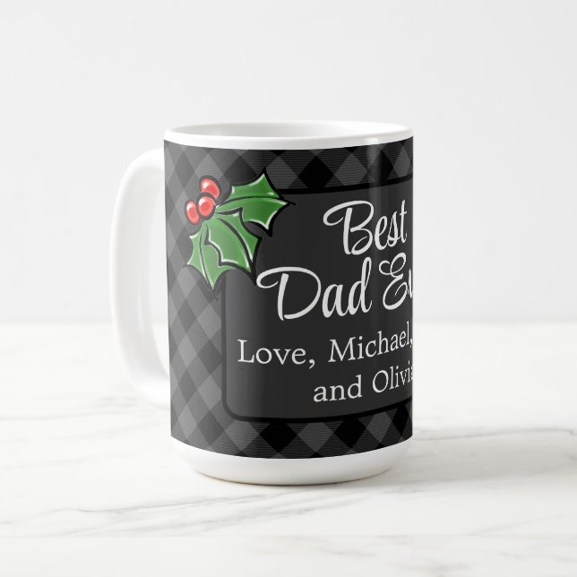 Best Dad ever Christmas classic gray Plaid Holly  Coffee Mug (Front Left)