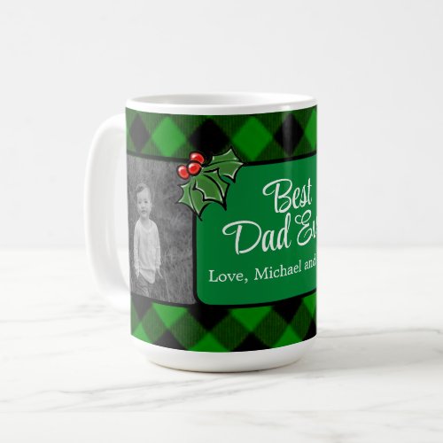 Best Dad ever Christmas classic green Plaid Holly  Coffee Mug