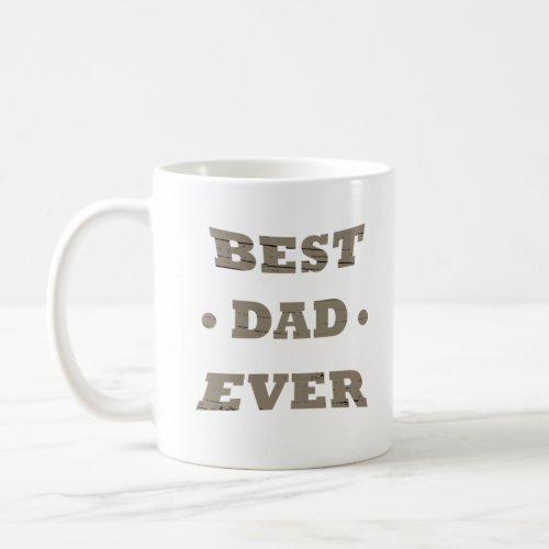 best dad ever coffee mug