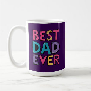 Best Dad Ever Coffee Mug