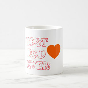 BEST DAD EVER Coffee Mug