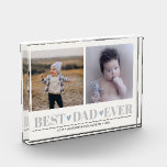 BEST DAD EVER collage 2 Photo Blue Hearts  Acrylic Award<br><div class="desc">Create a the perfect sweet keepsake for newly DAD for Christmas or FATHER's day with this amazing design using two (2) of your favorite photos and custom message. "Best DAD Ever" appears along the bottom in delicate gray lettering with little blue hearts. Perfect for DAD of boys or dad of...</div>