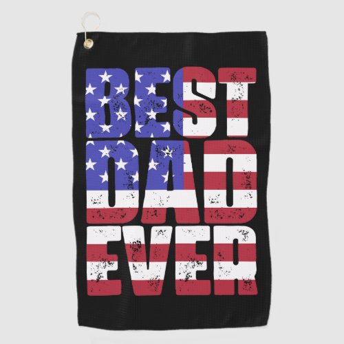 Best Dad Ever Cool American Flag Fathers Day  Golf Towel