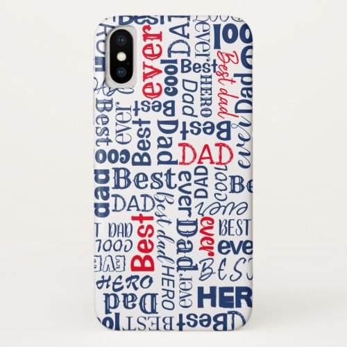 Best Dad Ever Cool Typography Red White and Blue iPhone X Case