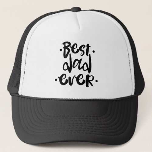 Best Dad Ever Cool Typography Urban Black Script Trucker Hat